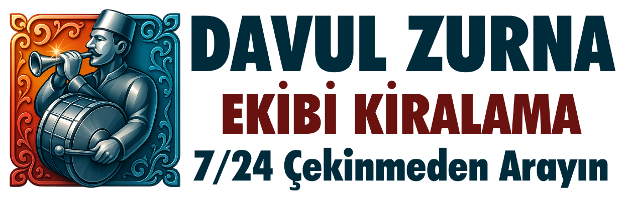 Her Etkinliğe Uygun Profesyonel Davul Zurna Kiralama